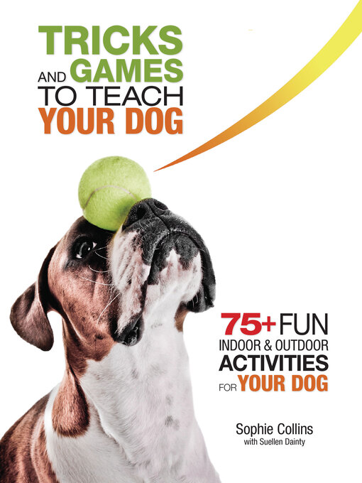 Title details for Tricks and Games to Teach Your Dog by Sophie Collins - Available